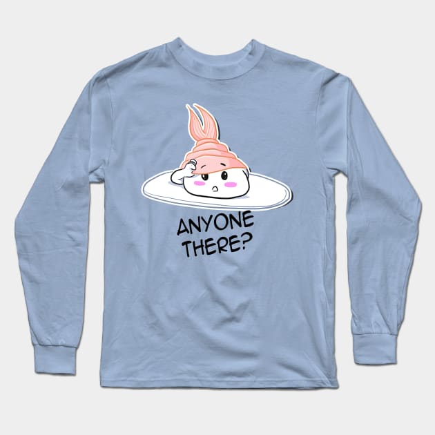 Anyone there? Long Sleeve T-Shirt by Reenave